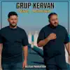Grup Kervan - Naze Aramasın - Single